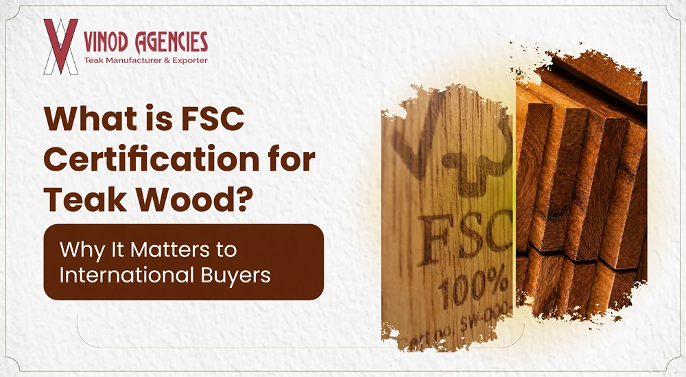 FSC certified teak lumber for international buyers