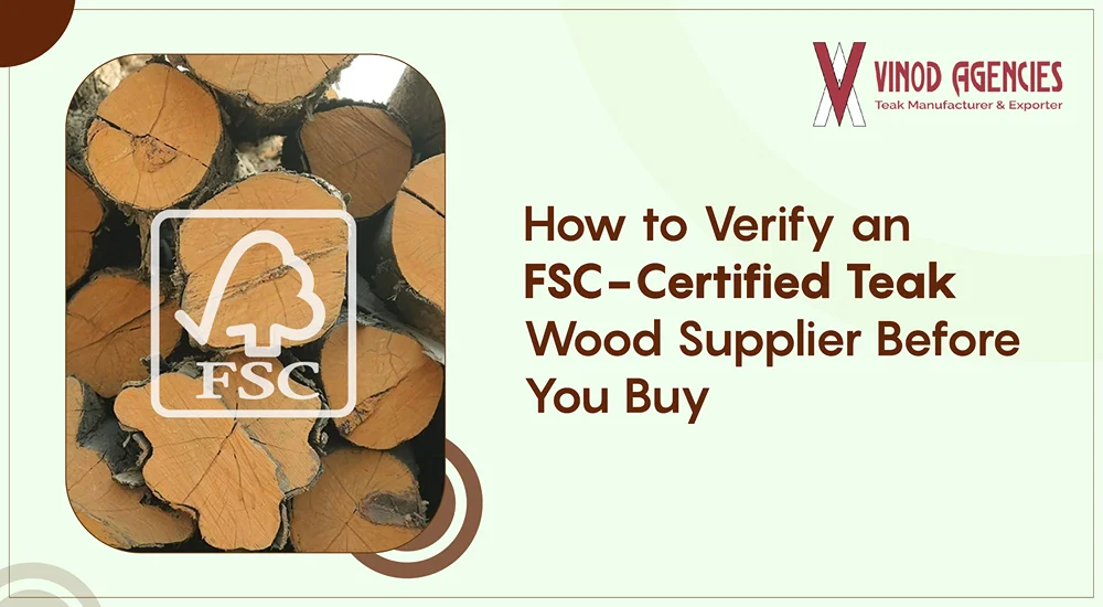 FSC certified teak wood and teak timber supplied by a certified teak wood supplier