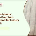 Premium teak wood for luxury architectural projects and high-end interiors